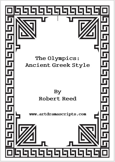 Ancient Greek Olympics play script by Robert Reed